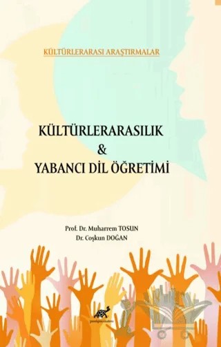 Kültürlerarasılık ve Yabancı Dil Öğretimi – Coşkun Doğan, Muharrem Tosun – Paradigma Akademi Yayınları kitap kapağı