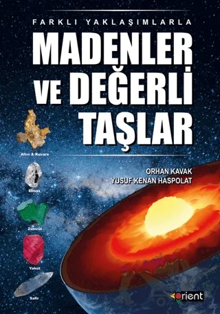 Farklı Yaklaşımlarla Madenler ve Değerli Taşlar – Orhan Kavak, Yusuf Kenan Haspolat – Orient Yayınları kitap kapağı