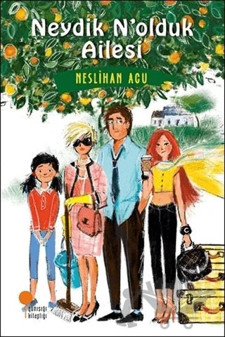 Neydik N’olduk Ailesi – Neslihan Acu – Günışığı Kitaplığı kitap kapağı