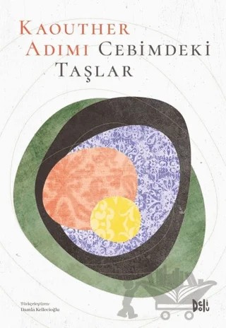 Cebimdeki Taşlar – Kaouther Adimi – Delidolu kitap kapağı