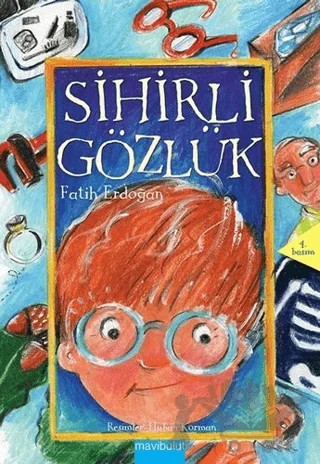 Sihirli Gözlük Birinci Kitap – Fatih Erdoğan – Mavibulut Yayınları kitap kapağı