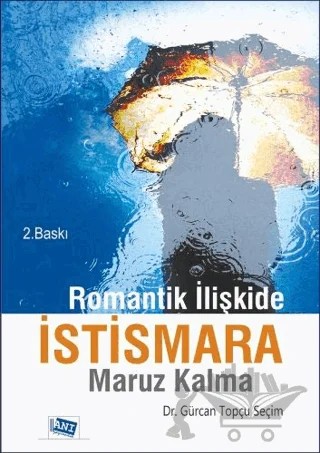 Romantik İlişkide İstismara Maruz Kalma – Gürcan Topçu Seçim – Anı Yayıncılık kitap kapağı