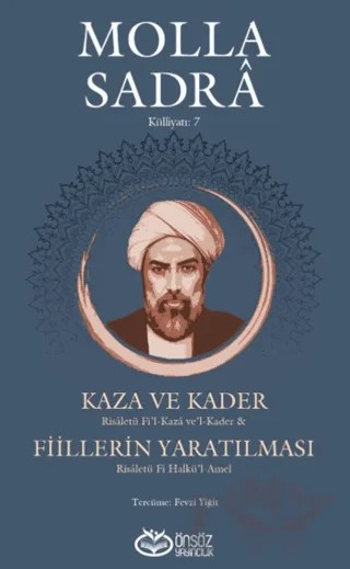Kaza ve Kader & Fiillerin Yaratılması – Molla Sadra – Önsöz Yayıncılık kitap kapağı