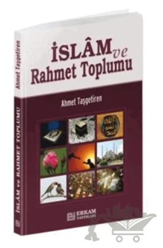 İslam ve Rahmet Toplumu – Ahmet Taşgetiren – Erkam Yayınları kitap kapağı