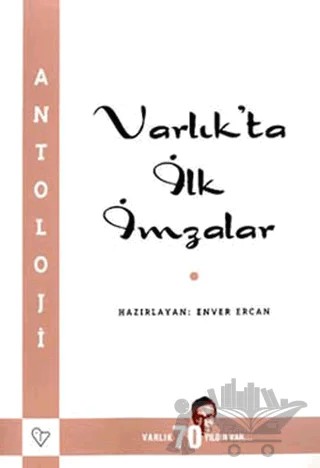Varlık’ta İlk İmzalar – Ali Enver – Varlık Yayınları kitap kapağı