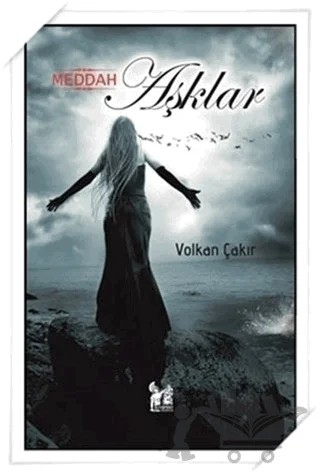 Meddah Aşklar – Volkan Çakır – Altın Post Yayıncılık kitap kapağı