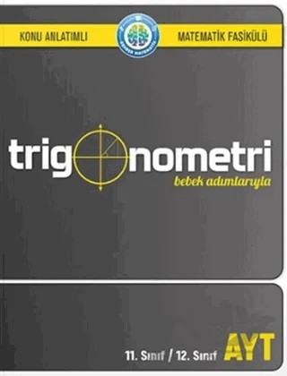 Rehber Matematik Bebek Adımlarıyla Trigonometri Konu Anlatımlı Matematik Fasikülü – Kolektif – Rehber Matematik kitap kapağı