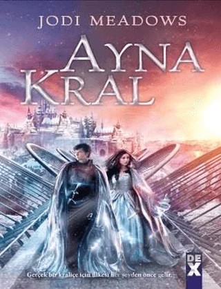 Yetim Kraliçe 2 - Ayna Kral – Jodi Meadows – Dex Yayınevi kitap kapağı