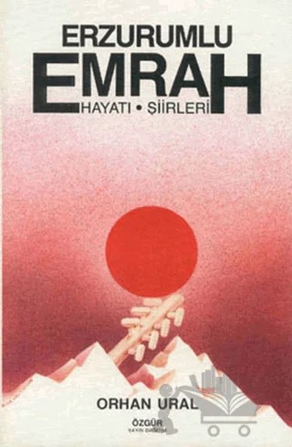 Erzurumlu Emrah Yaşamı, Şiirleri – Orhan Ural – Özgür Yayınları kitap kapağı