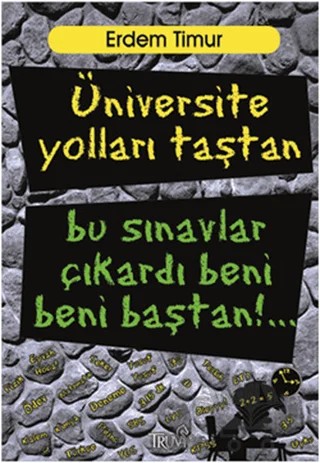 Üniversite Yolları Taştan Bu Sınavlar Çıkardı Beni Baştan – Erdem Timur – Truva Yayınları kitap kapağı