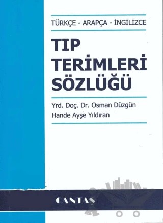 Arapça Tıp Terimleri Sözlüğü – Hande Ayşe Yıldıran, Osman Düzgün – Cantaş Yayınları kitap kapağı