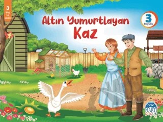 Altın Yumurtlayan Kaz - 3 Boyutlu Kitap – Mehmet Orhan – Martı Çocuk Yayınları kitap kapağı