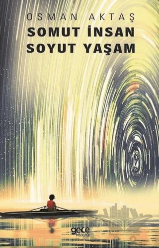 Somut İnsan Soyut Yaşam – Osman Aktaş – Gece Kitaplığı kitap kapağı