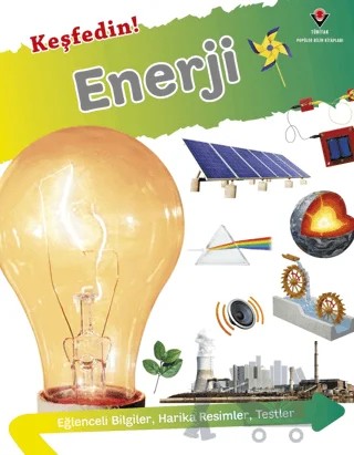 Keşfedin! - Enerji – Kritika Gupta, Olivia Stanford, Abhijit Dutta – TÜBİTAK Yayınları kitap kapağı
