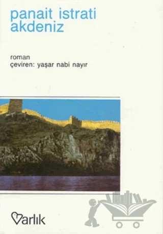 Akdeniz – Panait Istrati – Varlık Yayınları kitap kapağı