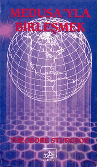 Medusa’yla Birleşmek – Theodore Sturgeon – İthaki Yayınları kitap kapağı