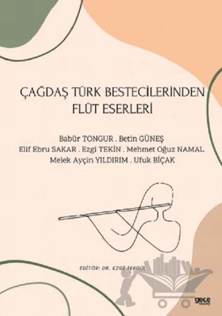 Çağdaş Türk Bestecilerinden Flüt Eserleri – Kolektif – Gece Kitaplığı kitap kapağı