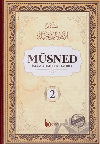 Müsned (2. Cilt - Arapça Metinli) – İmam Ahmed B. Hanbel – Beka Yayınları kitap kapağı