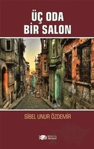Üç Oda Bir Salon – Sibel Unur Özdemir – Berikan Yayınevi kitap kapağı