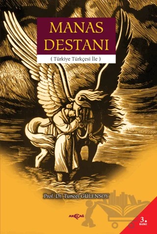 Manas Destanı – Tuncer Gülensoy – Akçağ Yayınları kitap kapağı