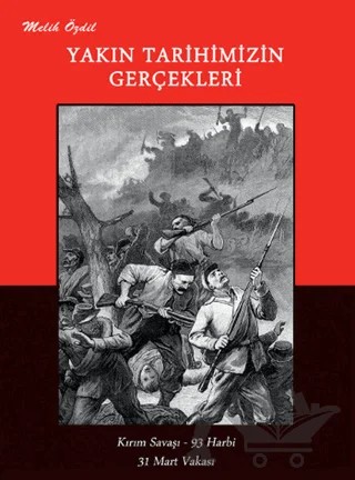 Yakın Tarihimizin Gerçekleri – Melih Özdil – Masa Yayınevi kitap kapağı