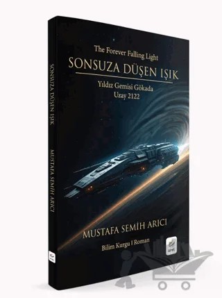 Sonsuza Düşen Işık – Mustafa Semih Arıcı – Arel Kitap kitap kapağı