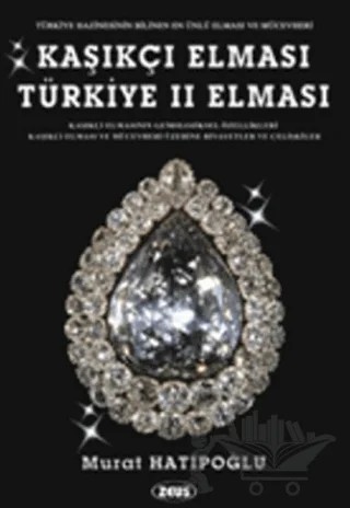 Kaşıkçı Elması: Türkiye 2. Elması - Spoonmarker’s Diamond – Murat Hatipoğlu – Zeus Kitabevi kitap kapağı