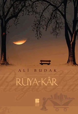 Rüya-Kar – Ali Budak – Bilge Kültür Sanat kitap kapağı
