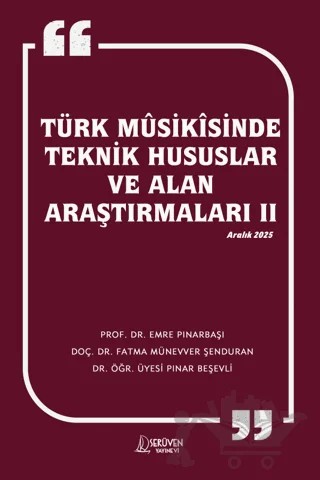 Türk Musikisinde Teknik Hususlar ve Alan Araştırmaları II – Emre Pınarbaşı, Fatma Münevver Şenduran, Pınar Beşevli – Serüven Yayınevi kitap kapağı
