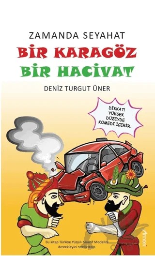 Zamanda Seyahat: Bir Karagöz Bir Hacivat – Deniz Turgut Üner – Armoni Yayıncılık kitap kapağı