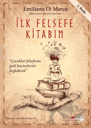 İlk Felsefe Kitabım – Emiliano Di Marco – The Kitap Çocuk kitap kapağı