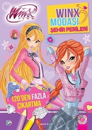 Winx Club - Winx Modası Şehir Perileri – Iginio Straffi – Artemis Yayınları kitap kapağı