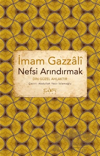 Nefsi Arındırmak – İmam Gazali – Sufi Kitap kitap kapağı