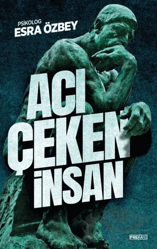 Acı Çeken İnsan – Esra Özbey – Frekans Kitap kitap kapağı