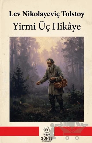 Yirmi Üç Hikâye – Lev Nikolayeviç Tolstoy – Güneş Kitabevleri Yayınları kitap kapağı