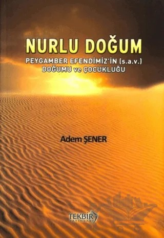 Nurlu Doğum – Adem Şener – Tekbir Yayınları kitap kapağı