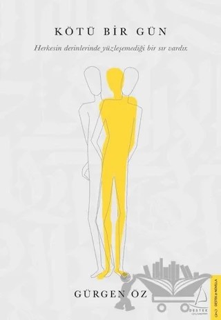 Kötü Bir Gün – Gürgen Öz – Destek Yayınları kitap kapağı
