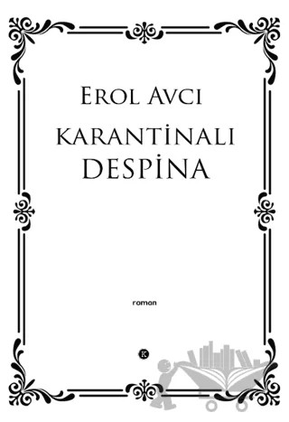 Karantinalı Despina – Erol Avcı – Kafe Kültür Yayıncılık kitap kapağı