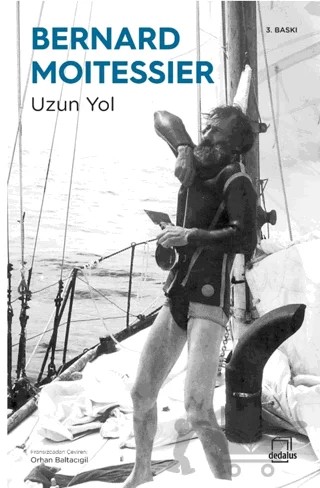Uzun Yol – Bernard Moitessier – Dedalus Kitap kitap kapağı