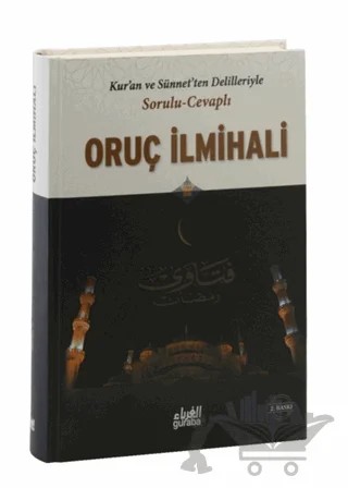 Kur'an ve Sünnet'ten Delilleriyle Sorulu Cevaplı Oruç İlmihali – Abdü’l-Maksud, Ebu Muhammed Eşref B. – Guraba Yayınları kitap kapağı