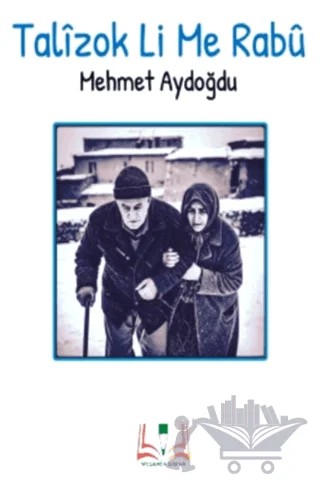 Talizok Li Me Rabü – Mehmet Aydoğdu – Sidar Yayınları kitap kapağı