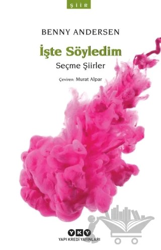 İşte Söyledim – Benny Andersen – Yapı Kredi Yayınları kitap kapağı