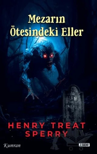 Mezarın Ötesindeki Eller – Henry Treat Sperry – Kumran Yayınları kitap kapağı
