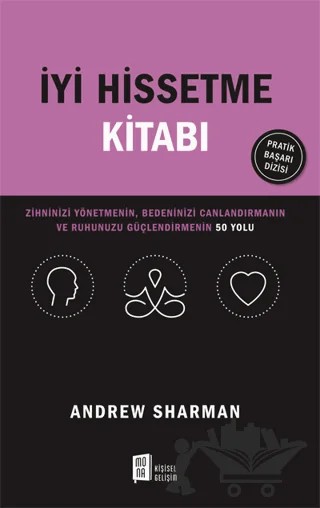 İyi Hissetme Kitabı – Andrew Sharman – Mona Kitap kitap kapağı