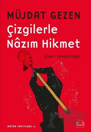 Çizgilerle Nazım Hikmet – Müjdat Gezen – Kırmızı Kedi Yayınevi kitap kapağı