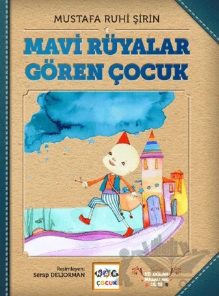Mavi Rüyalar Gören Çocuk – Mustafa Ruhi Şirin – Nar Çocuk kitap kapağı
