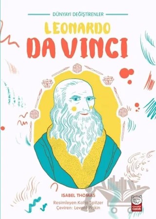 Dünyayı Değiştirenler - Leonardo Da Vinci – Isabel Thomas – Kırmızı Kedi Çocuk kitap kapağı