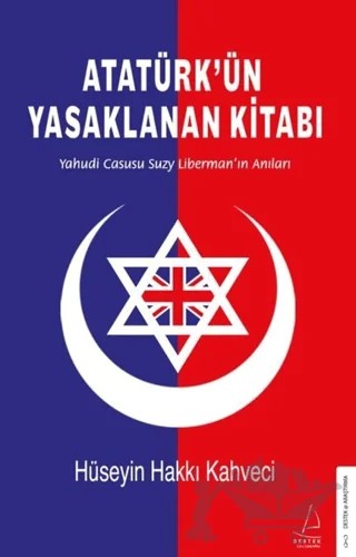 Atatürk’ün Yasaklanan Kitabı – Hüseyin Hakkı Kahveci – Destek Yayınları kitap kapağı