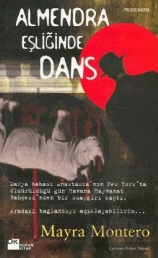 Almendra Eşliğinde Dans – Mayra Montero – Doğan Kitap kitap kapağı