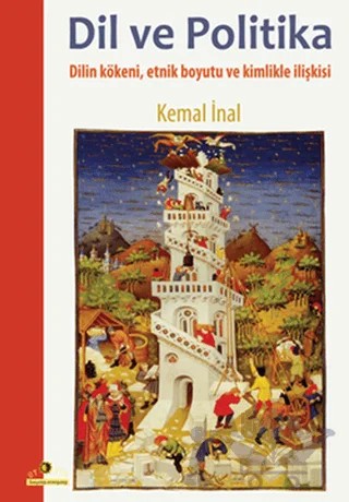 Dil ve Politika – Kemal İnal – Ütopya Yayınevi kitap kapağı